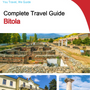 The complete travel guide for Bitola