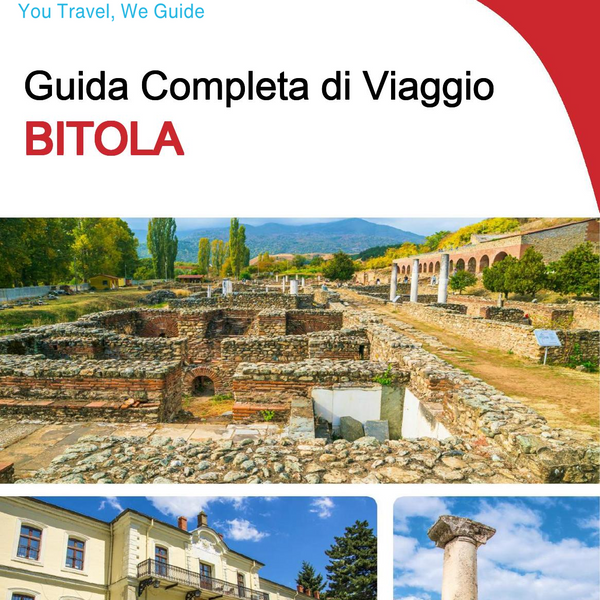 The complete travel guide for Bitola
