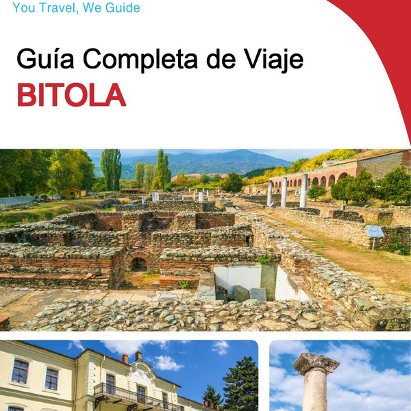 The complete travel guide for Bitola