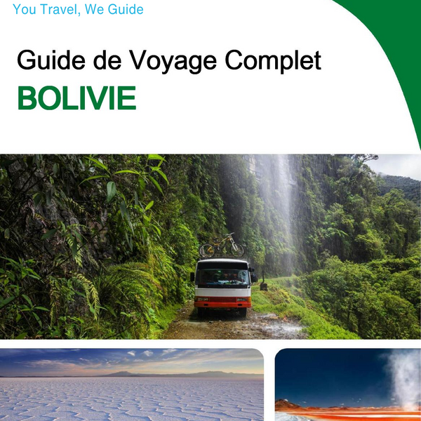 The complete travel guide for Bolivia