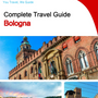 The complete travel guide for Bologna