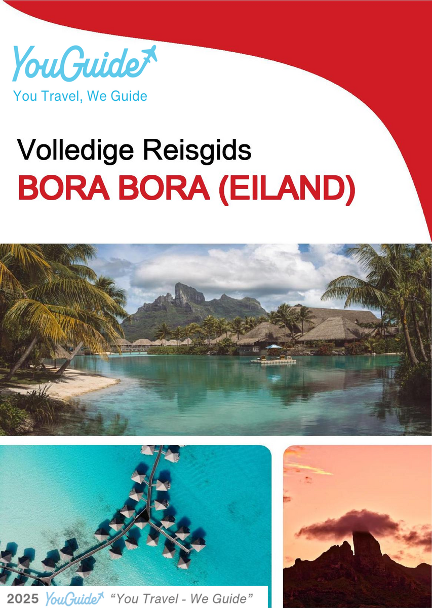 The complete travel guide for Bora Bora (island)