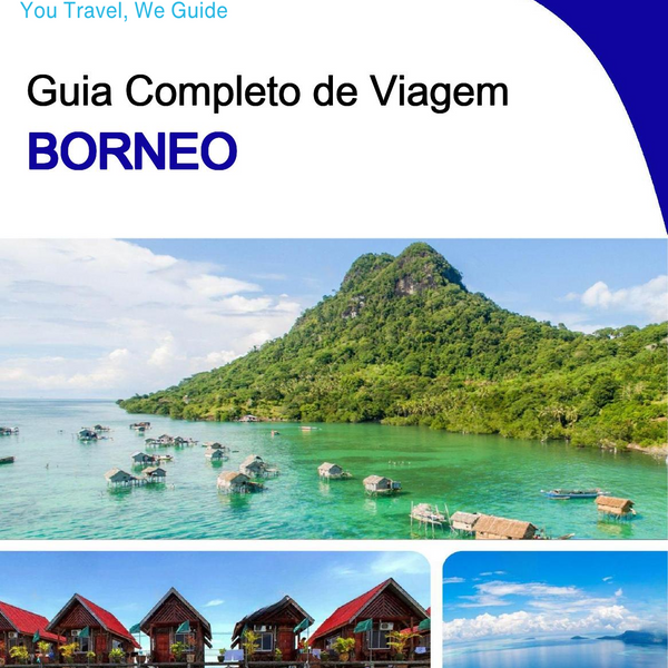 The complete travel guide for Borneo