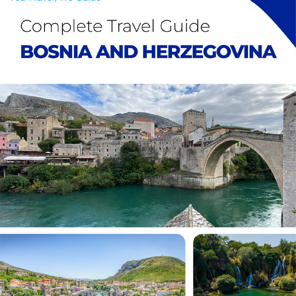The complete travel guide for Bosnia and Herzegovina