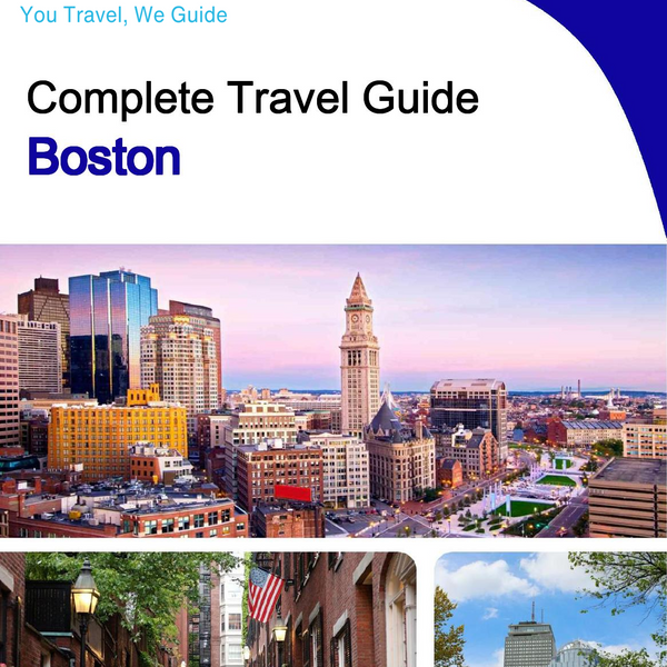 The complete travel guide for Boston