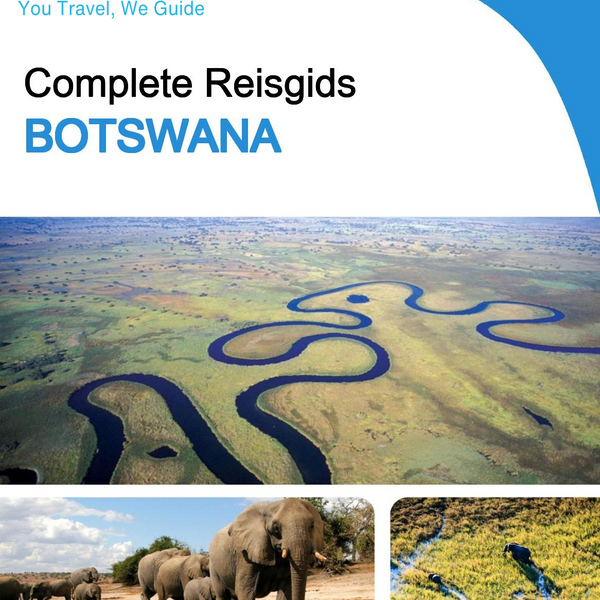 The complete travel guide for Botswana