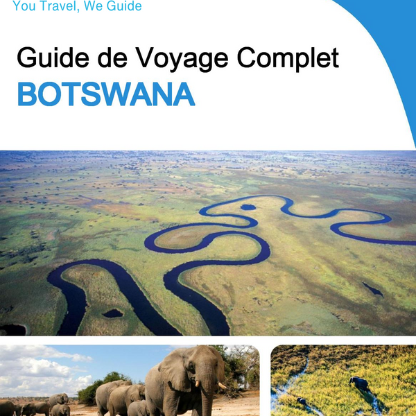 The complete travel guide for Botswana