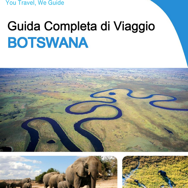 The complete travel guide for Botswana
