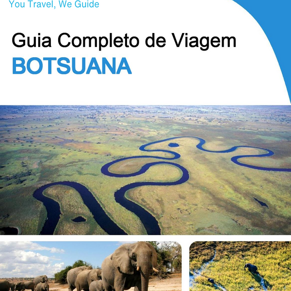 The complete travel guide for Botswana