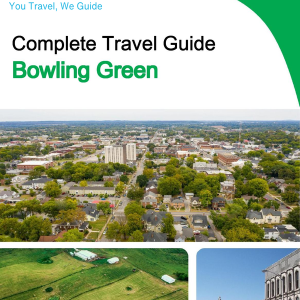 The complete travel guide for Bowling Green