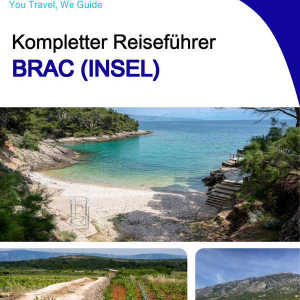 The complete travel guide for Brac (island)
