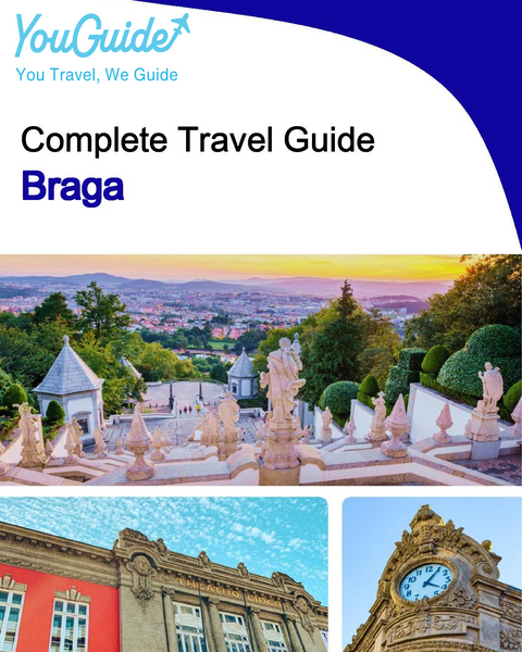The complete travel guide for Braga