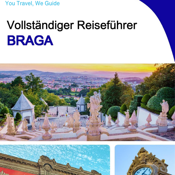 The complete travel guide for Braga