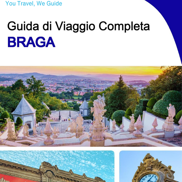 The complete travel guide for Braga