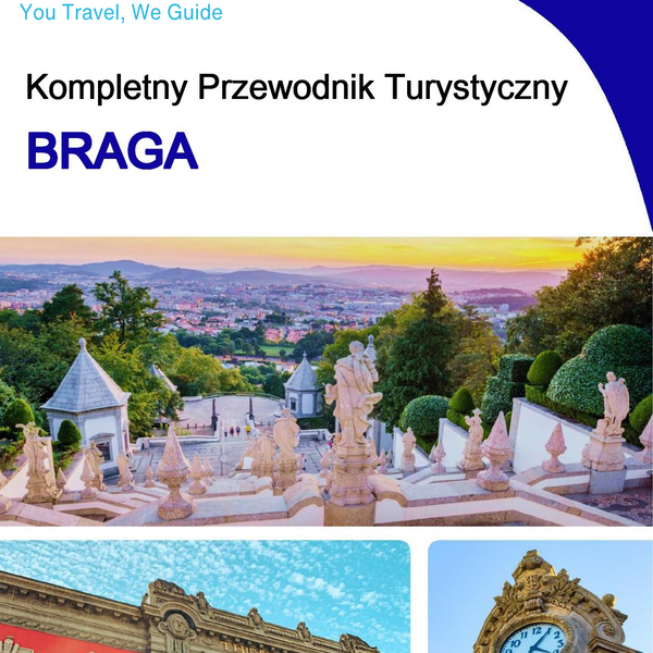 The complete travel guide for Braga