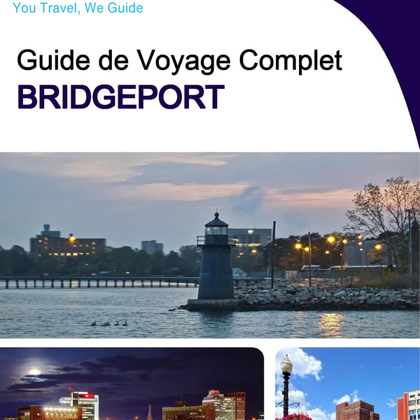 The complete travel guide for Bridgeport