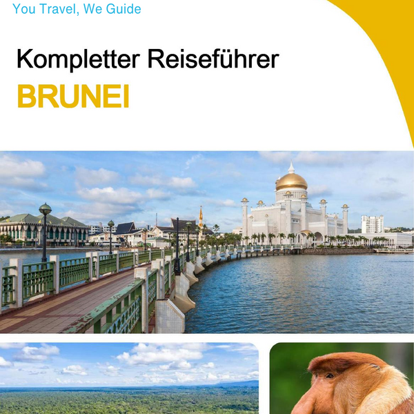 The complete travel guide for Brunei
