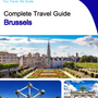 The complete travel guide for Brussels