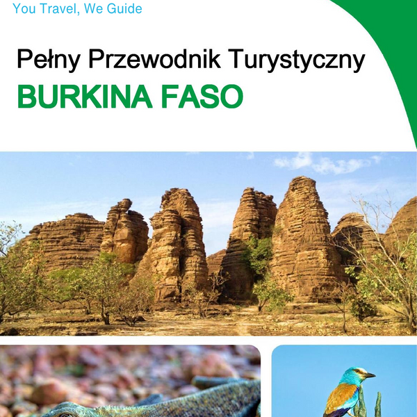 The complete travel guide for Burkina Faso