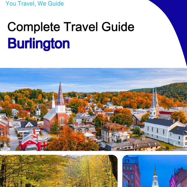 The complete travel guide for Burlington