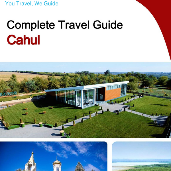 The complete travel guide for Cahul