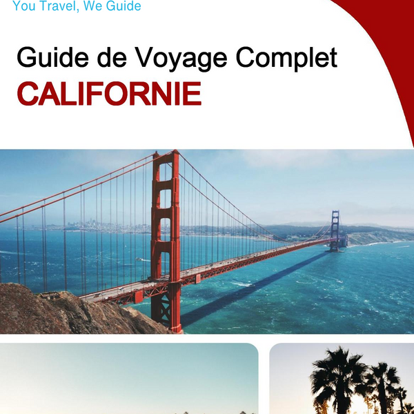 The complete travel guide for California