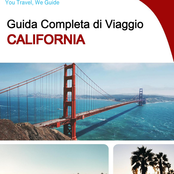 The complete travel guide for California