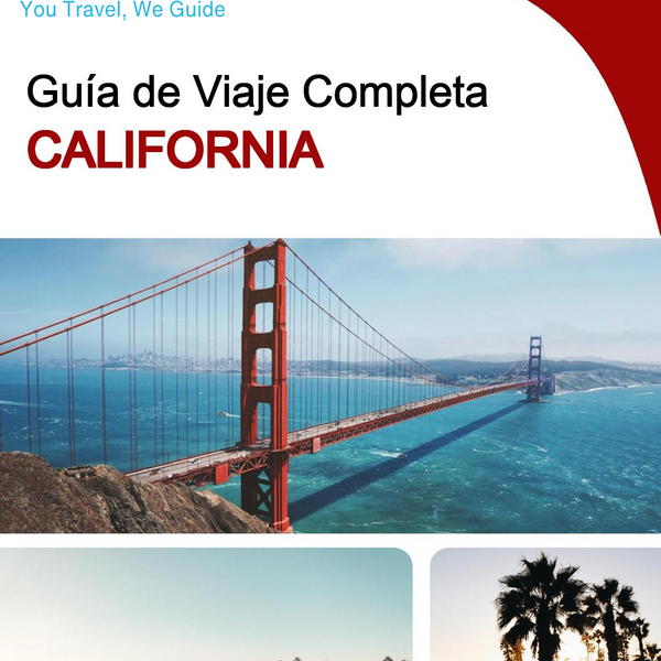 The complete travel guide for California