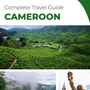 The complete travel guide for Cameroon