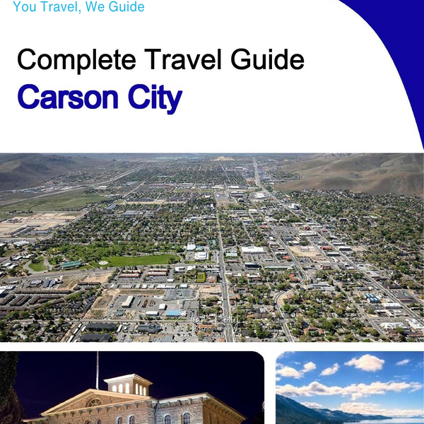The complete travel guide for Carson City