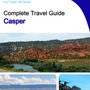 The complete travel guide for Casper