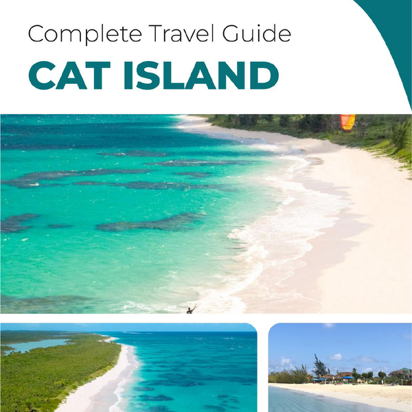 The complete travel guide for Cat Island (island)