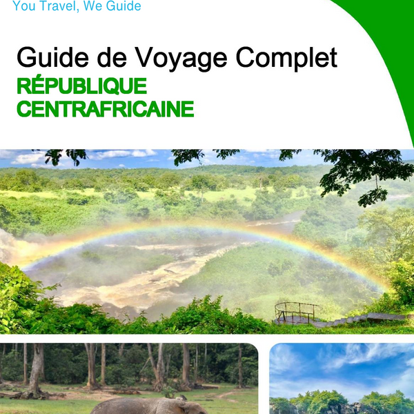 The complete travel guide for Central African Republic