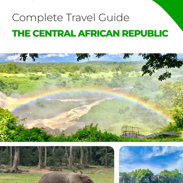 The complete travel guide for Central African Republic