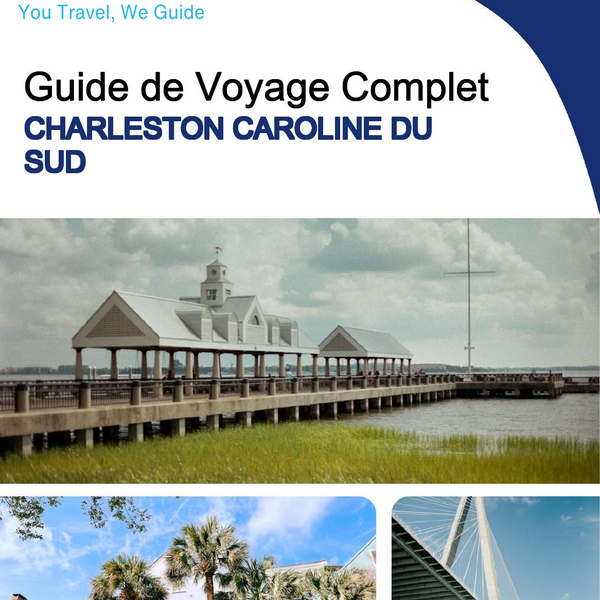 The complete travel guide for Charleston (SOUTH CAROLINA)
