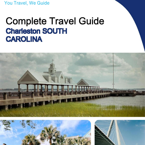 The complete travel guide for Charleston (SOUTH CAROLINA)