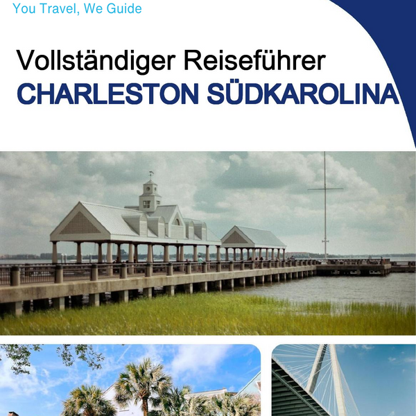 The complete travel guide for Charleston (SOUTH CAROLINA)