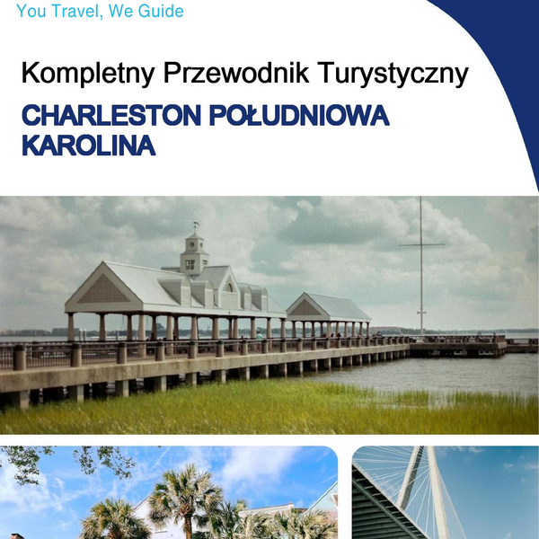 The complete travel guide for Charleston (SOUTH CAROLINA)