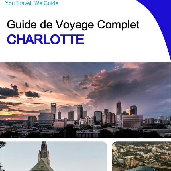 The complete travel guide for Charlotte