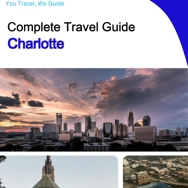 The complete travel guide for Charlotte
