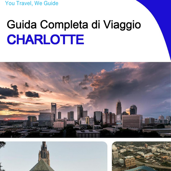 The complete travel guide for Charlotte