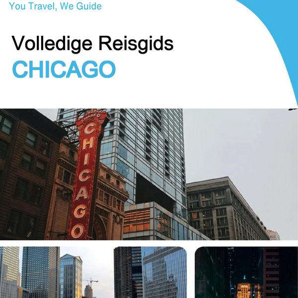 The complete travel guide for Chicago
