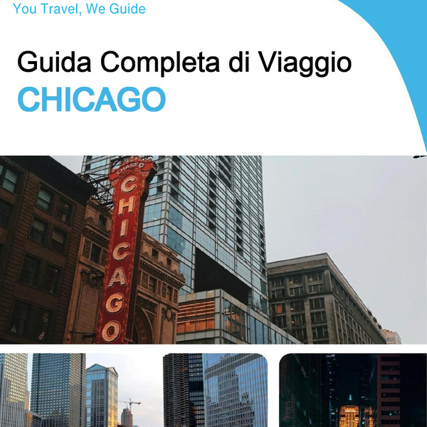 The complete travel guide for Chicago