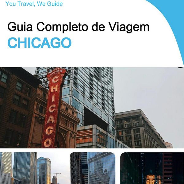 The complete travel guide for Chicago