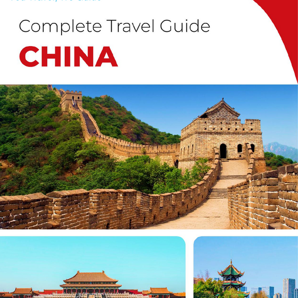 The complete travel guide for China