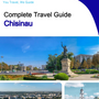 The complete travel guide for Chisinau