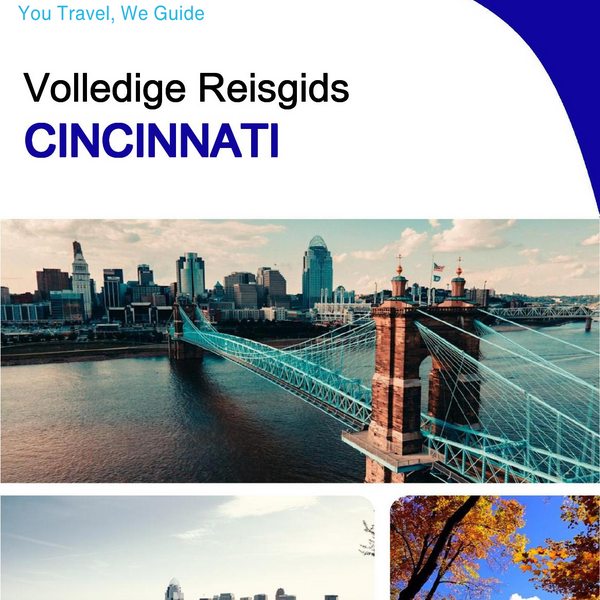 The complete travel guide for Cincinnati