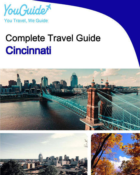 The complete travel guide for Cincinnati