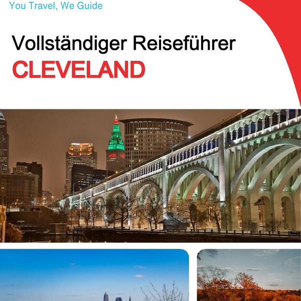 The complete travel guide for Cleveland