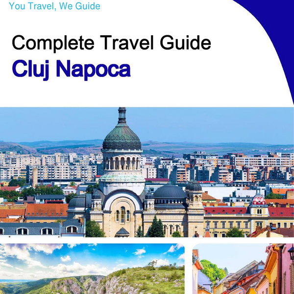 The complete travel guide for Cluj Napoca